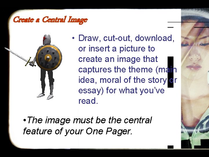 Create a Central Image • Draw, cut-out, download, or insert a picture to create