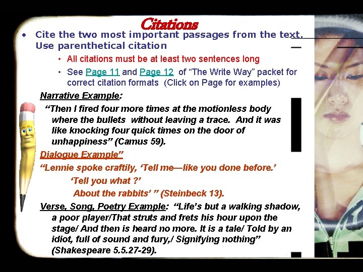 Citations • Cite the two most important passages from the text. Use parenthetical citation