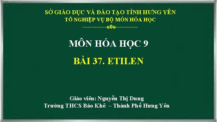 SỞ GIÁO DỤC VÀ ĐÀO TẠO TỈNH HƯNG YÊN TỔ NGHIỆP VỤ BỘ MÔN