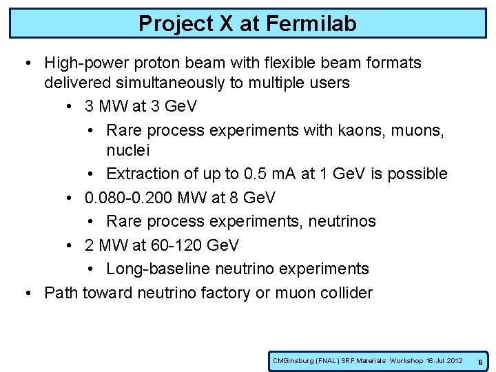 Energy ILC and Intensity Project X SRF Cavity