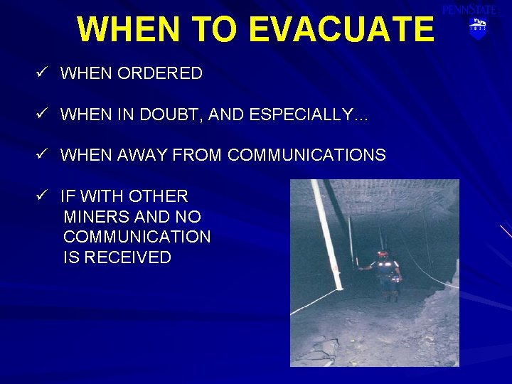 WHEN TO EVACUATE ü WHEN ORDERED ü WHEN IN DOUBT, AND ESPECIALLY… ü WHEN