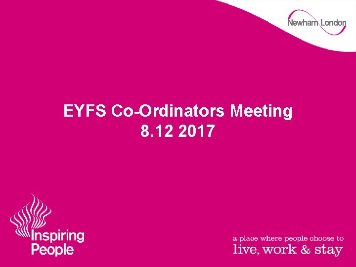 EYFS Co-Ordinators Meeting 8. 12 2017 