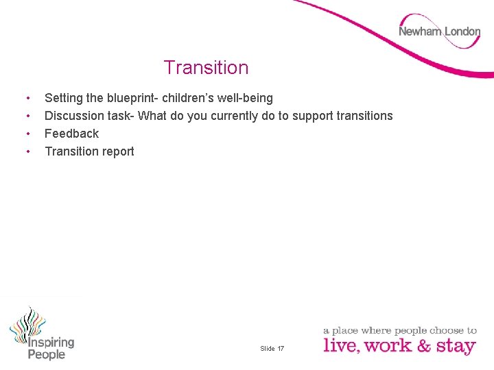 Transition • • Setting the blueprint- children’s well-being Discussion task- What do you currently