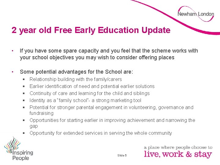 2 year old Free Early Education Update • If you have some spare capacity