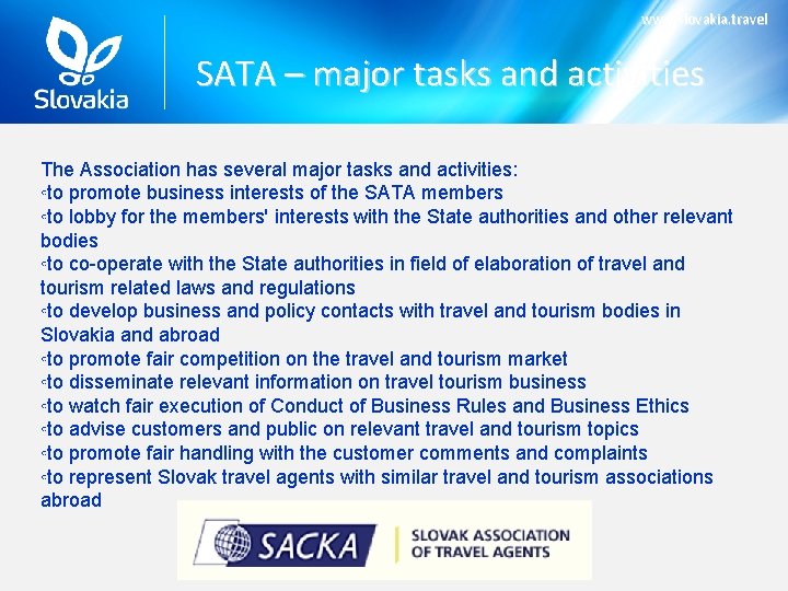 www. slovakia. travel SATA – major tasks and activities The Association has several major