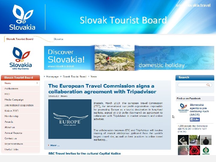 www. slovakia. travel Slovak Tourist Board 