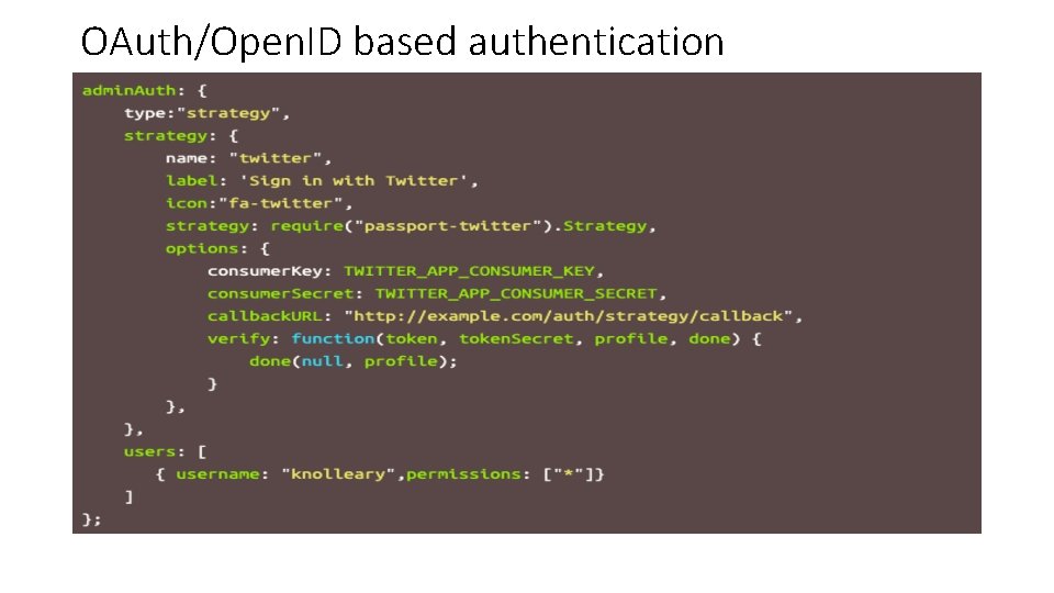 OAuth/Open. ID based authentication 