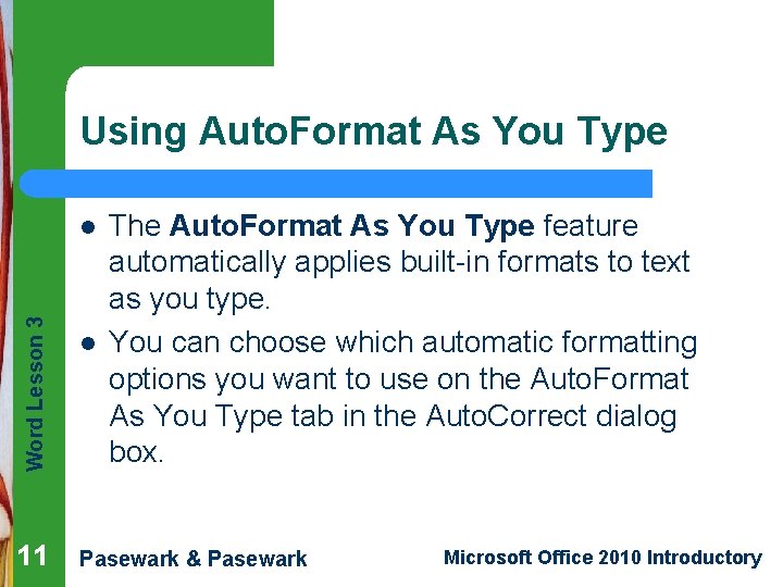 Using Auto. Format As You Type Word Lesson 3 l 11 l The Auto.