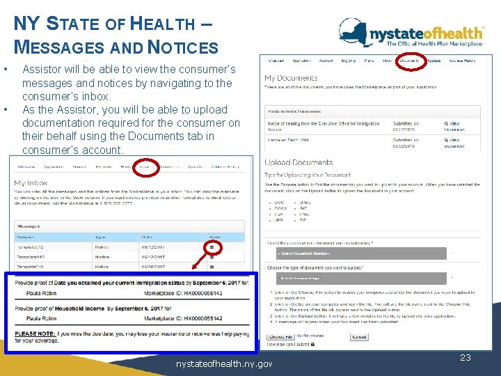 NY STATE OF HEALTH – MESSAGES AND NOTICES • • Assistor will be able