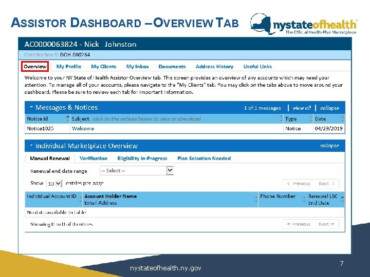 ASSISTOR DASHBOARD – OVERVIEW TAB nystateofhealth. ny. gov 7 