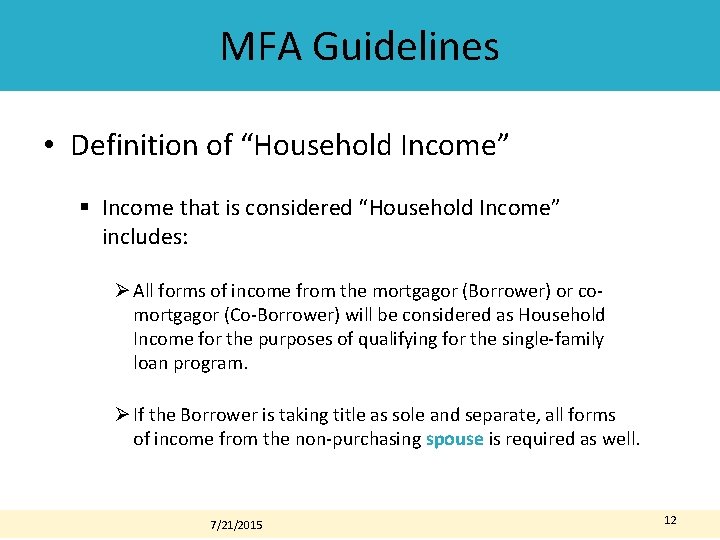 MFA Guidelines • Definition of “Household Income” § Income that is considered “Household Income” MFA Guidelines • Definition of “Household Income” § Income that is considered “Household Income”