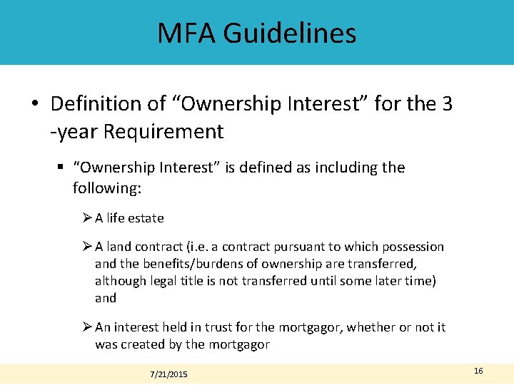MFA Guidelines • Definition of “Ownership Interest” for the 3 -year Requirement § “Ownership MFA Guidelines • Definition of “Ownership Interest” for the 3 -year Requirement § “Ownership