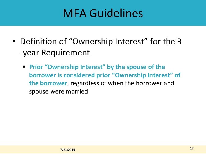 MFA Guidelines • Definition of “Ownership Interest” for the 3 -year Requirement § Prior MFA Guidelines • Definition of “Ownership Interest” for the 3 -year Requirement § Prior