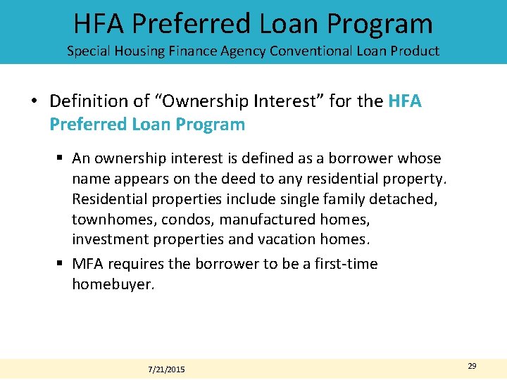 HFA Preferred Loan Program Special Housing Finance Agency Conventional Loan Product • Definition of HFA Preferred Loan Program Special Housing Finance Agency Conventional Loan Product • Definition of