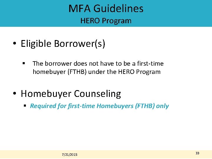 MFA Guidelines HERO Program • Eligible Borrower(s) § The borrower does not have to MFA Guidelines HERO Program • Eligible Borrower(s) § The borrower does not have to