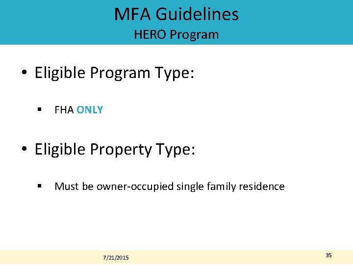 MFA Guidelines HERO Program • Eligible Program Type: § FHA ONLY • Eligible Property MFA Guidelines HERO Program • Eligible Program Type: § FHA ONLY • Eligible Property