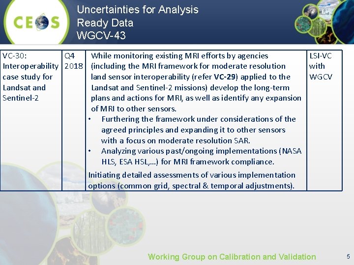 Uncertainties for Analysis Ready Data WGCV-43 VC-30: Q 4 Interoperability 2018 case study for