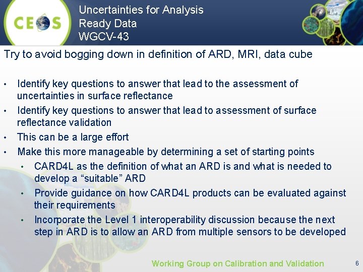 Uncertainties for Analysis Ready Data WGCV-43 Try to avoid bogging down in definition of