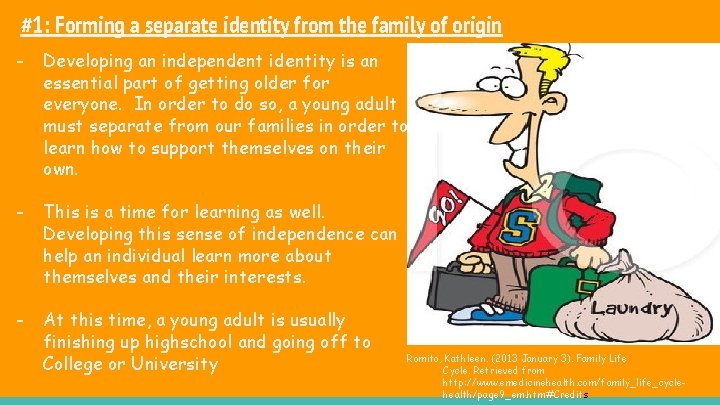 #1: Forming a separate identity from the family of origin - Developing an independent