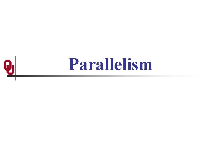 Parallelism 