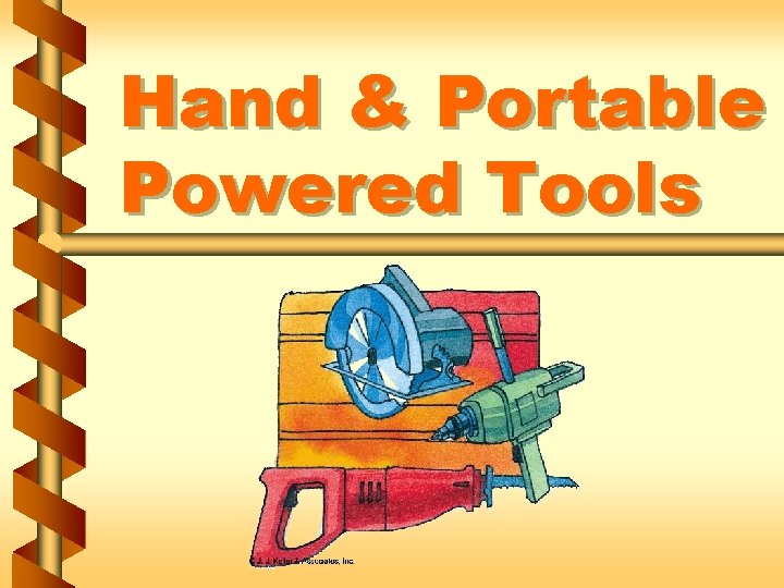 Hand & Portable Powered Tools 