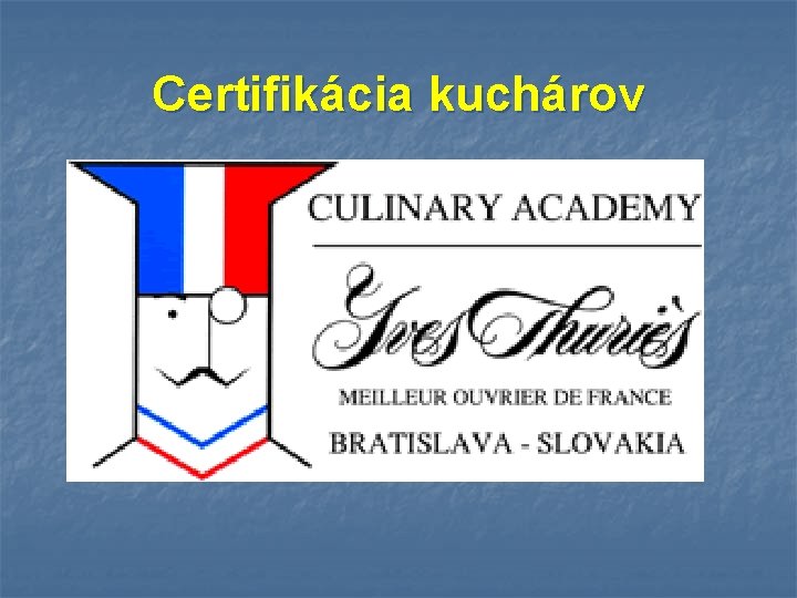 Certifikácia kuchárov 