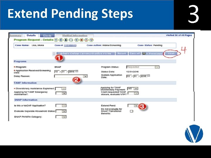 Extend Pending Steps • Presentation Title • • Month #, 2017 Margaret Schultze, VDSS