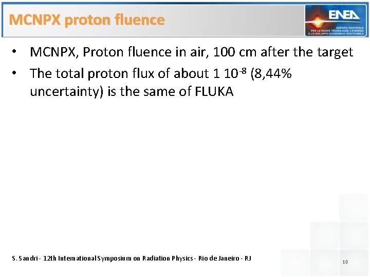 MCNPX proton fluence • MCNPX, Proton fluence in air, 100 cm after the target