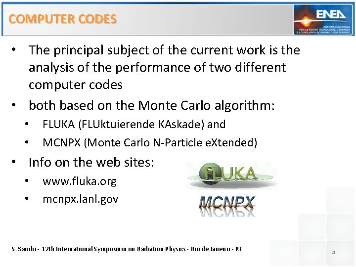 COMPUTER CODES • The principal subject of the current work is the analysis of