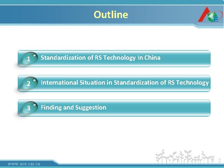 Outline 1 Standardization of RS Technology In China 2 International Situation in Standardization of