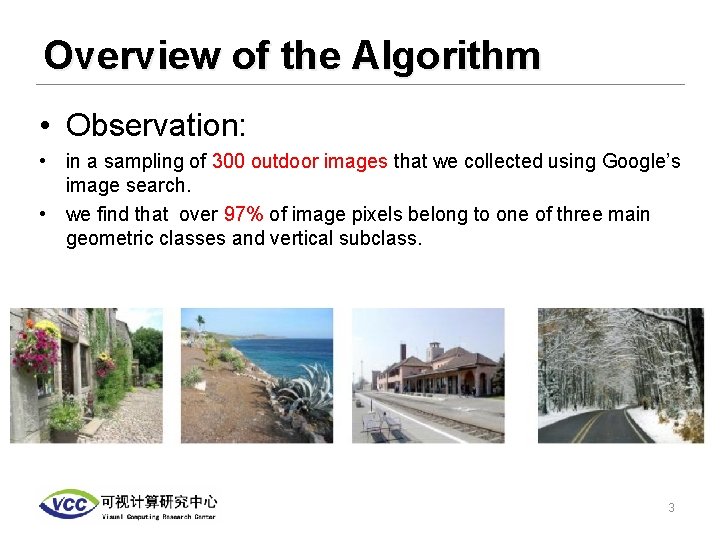 Overview of the Algorithm • Observation: • in a sampling of 300 outdoor images