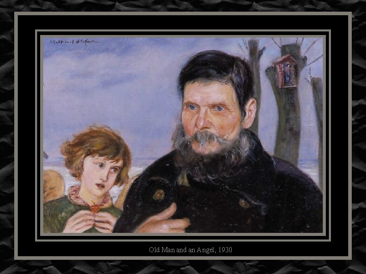 Old Man and an Angel, 1930 Old Man and an Angel, 1930