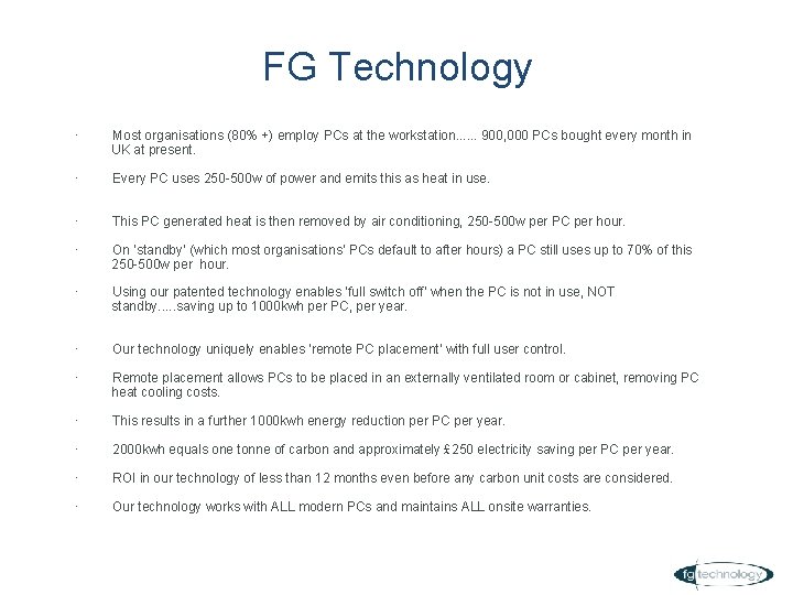 FG Technology · Most organisations (80% +) employ PCs at the workstation. . .