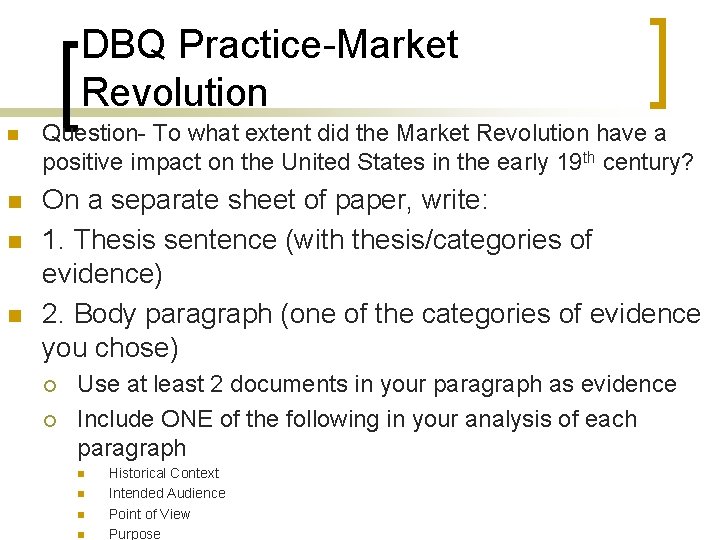 DBQ Practice-Market Revolution n Question- To what extent did the Market Revolution have a
