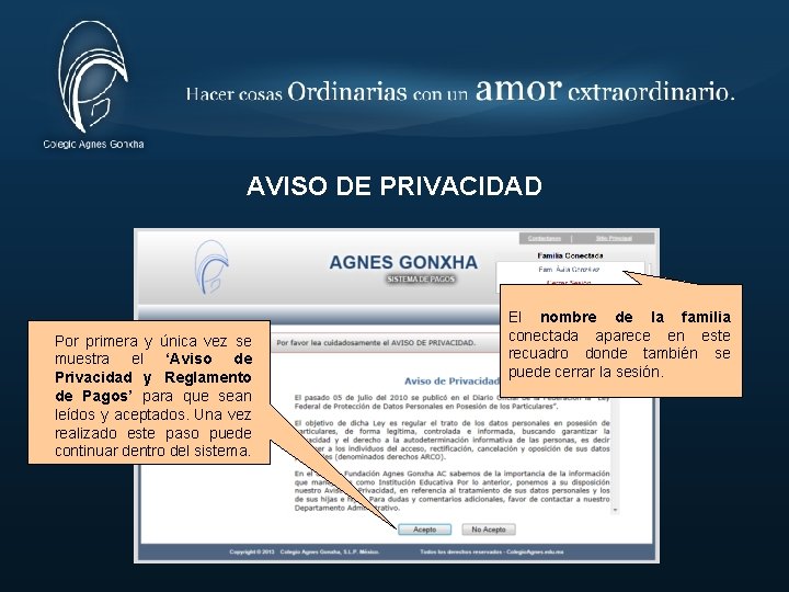 AVISO DE PRIVACIDAD Por primera y única vez se muestra el ‘Aviso de Privacidad