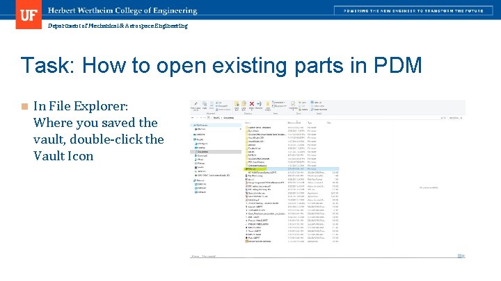 Department of Mechanical & Aerospace Engineering Task: How to open existing parts in PDM
