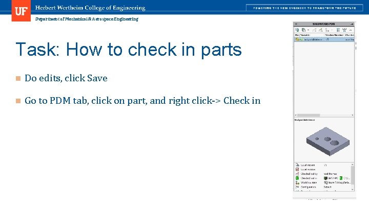 Department of Mechanical & Aerospace Engineering Task: How to check in parts n Do