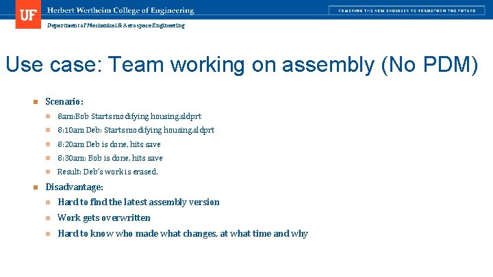 Department of Mechanical & Aerospace Engineering Use case: Team working on assembly (No PDM)