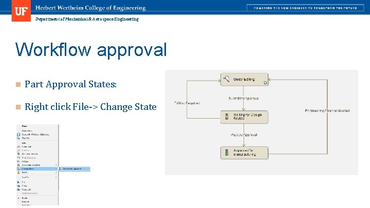 Department of Mechanical & Aerospace Engineering Workflow approval n Part Approval States: n Right