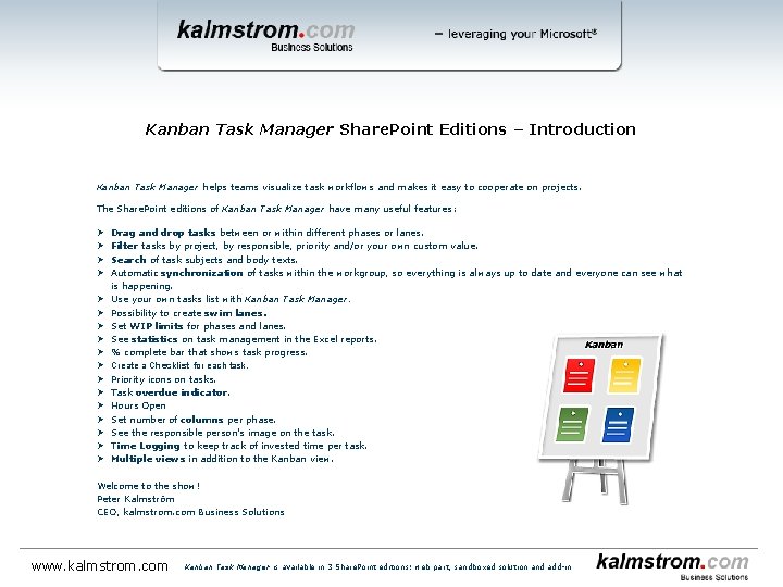 Kanban Task Manager Share. Point Editions ‒ Introduction Kanban Task Manager helps teams visualize
