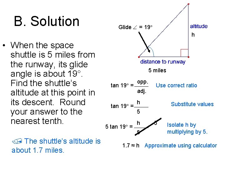 B. Solution Glide = 19° h • When the space shuttle is 5 miles