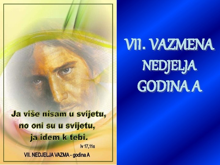 VII. VAZMENA NEDJELJA GODINA A 
