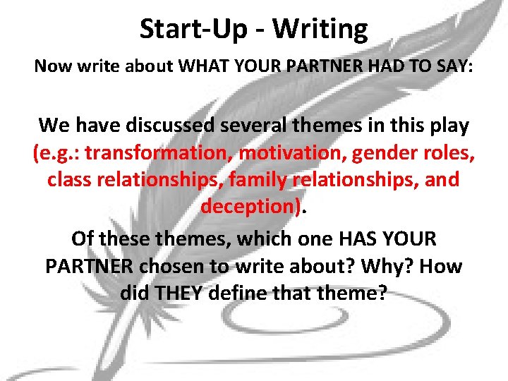Start-Up - Writing Now write about WHAT YOUR PARTNER HAD TO SAY: We have