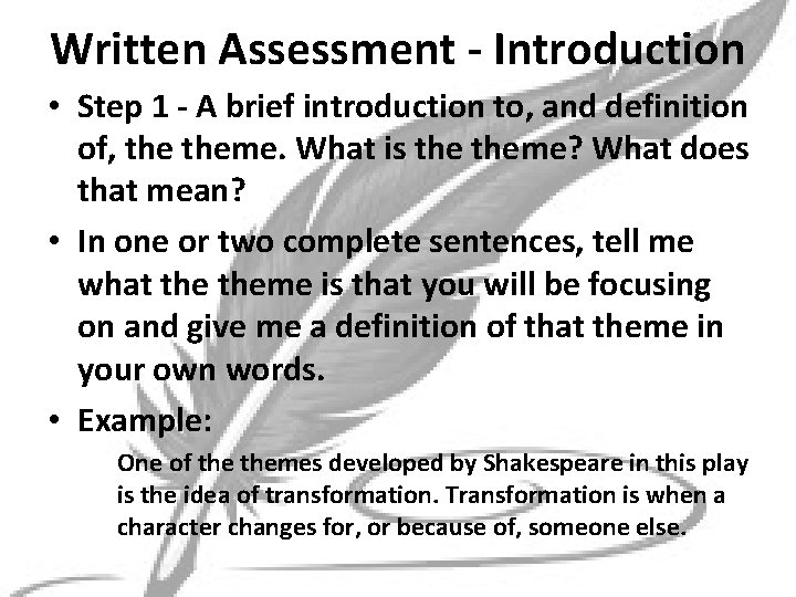Written Assessment - Introduction • Step 1 - A brief introduction to, and definition