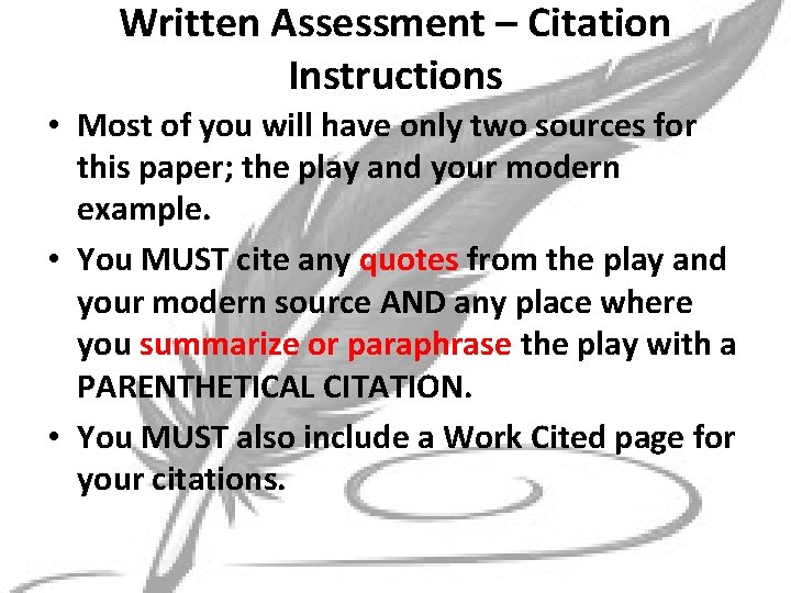 Written Assessment – Citation Instructions • Most of you will have only two sources