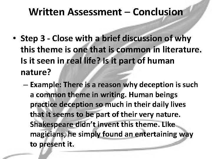 Written Assessment – Conclusion • Step 3 - Close with a brief discussion of