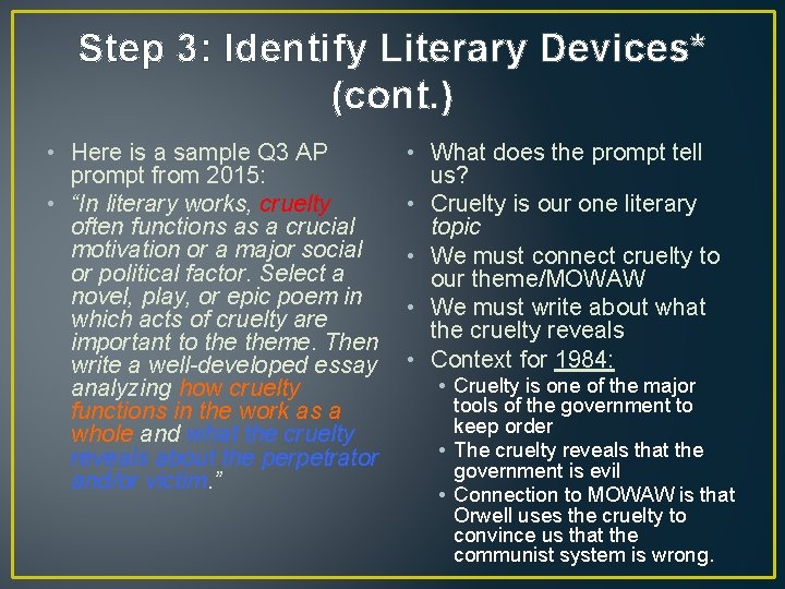 Step 3: Identify Literary Devices* (cont. ) • Here is a sample Q 3 Step 3: Identify Literary Devices* (cont. ) • Here is a sample Q 3