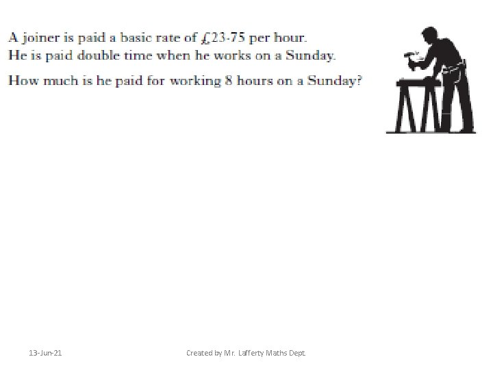 13 -Jun-21 Created by Mr. Lafferty Maths Dept. 