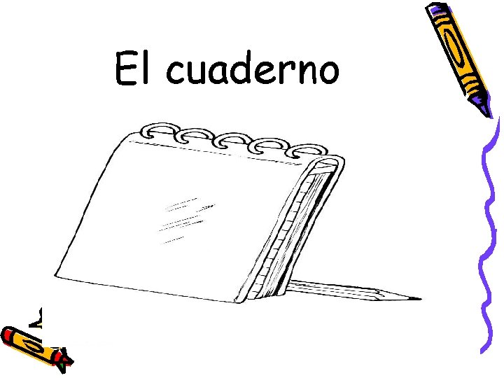 El cuaderno 