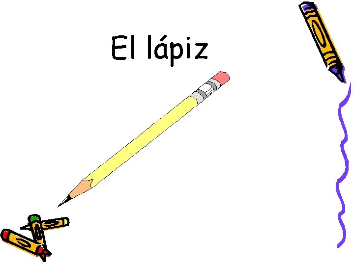 El lápiz 